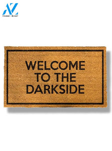 Welcome to the Darkside Doormat by Funny Welcome | Welcome Mat | House Warming Gift