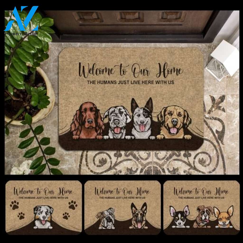 Welcome To The Dog Home - Funny Personalized Dog Doormat