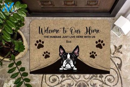 Welcome To The Dog Home - Funny Personalized Dog Doormat