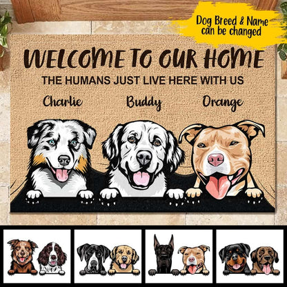 Welcome To The Dog Home - Funny Personalized Doormat Door