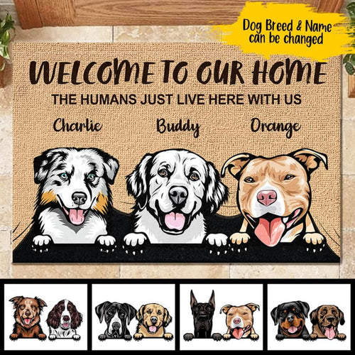 Welcome To The Dog Home - Funny Personalized Doormat Door
