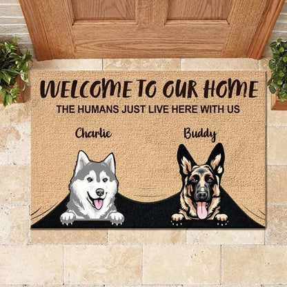 Welcome To The Dog Home - Funny Personalized Doormat Door