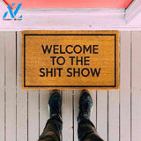 Welcome To The Shit Show Doormat | Welcome Mat | House Warming Gift