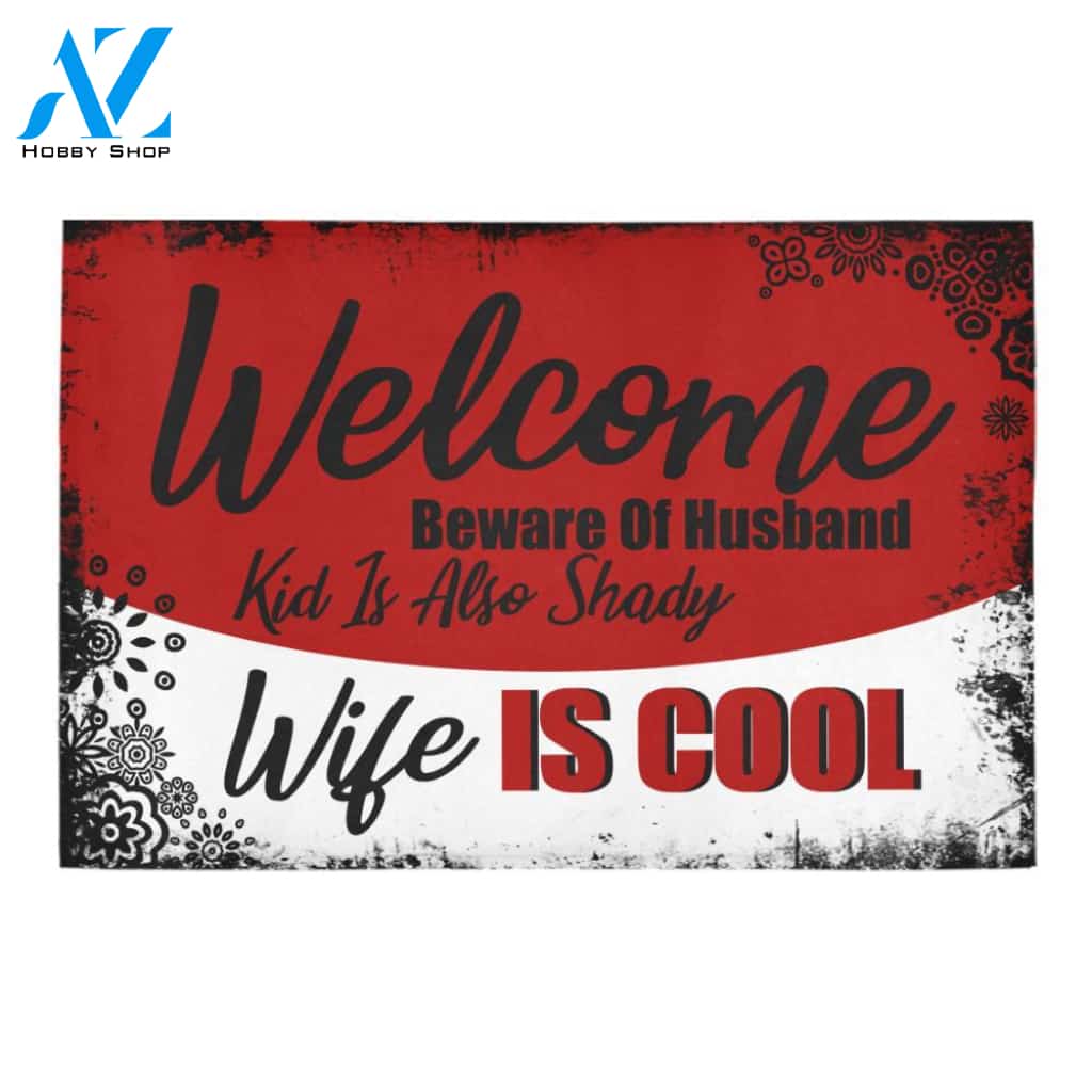 Welcome Wife Is Cool Doormat Indoor And Outdoor Mat Entrance Rug Sweet Home Decor Housewarming Gift Gift For Friend Family Stem Feminist