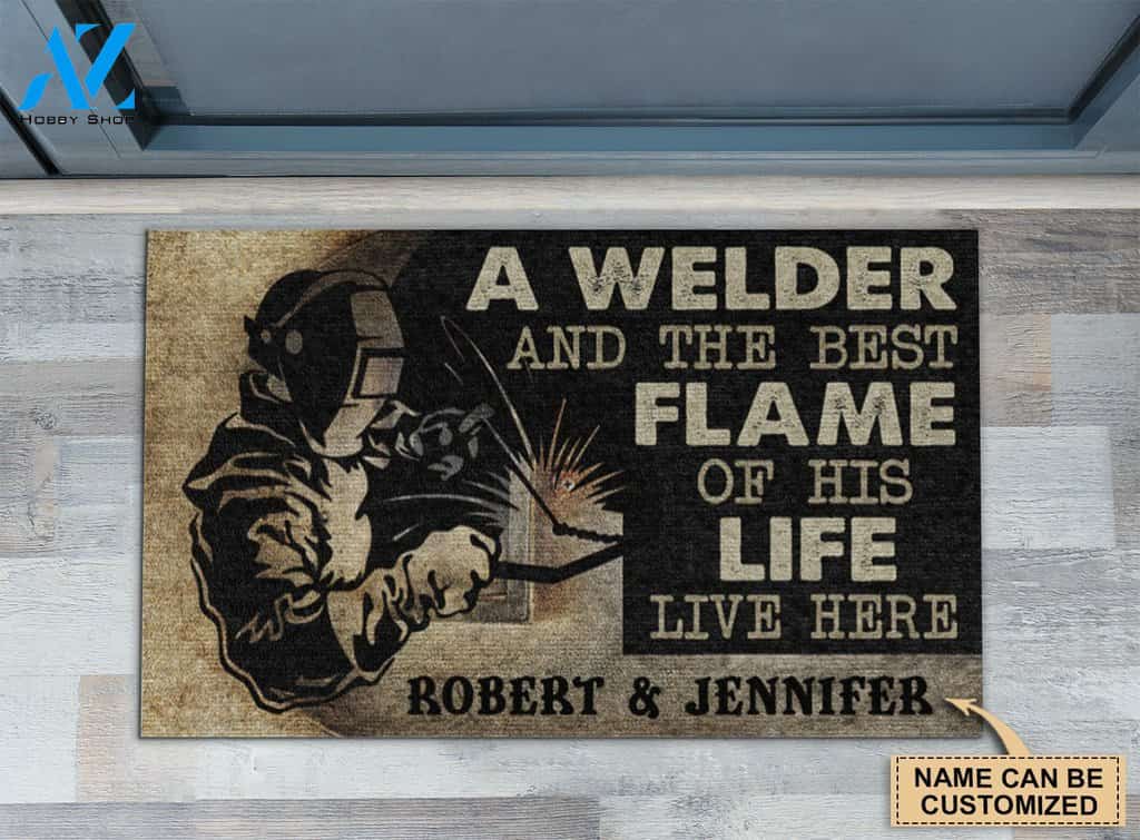 Welder And Best Flame Of His Life Custom Doormat | Welcome Mat | House Warming Gift