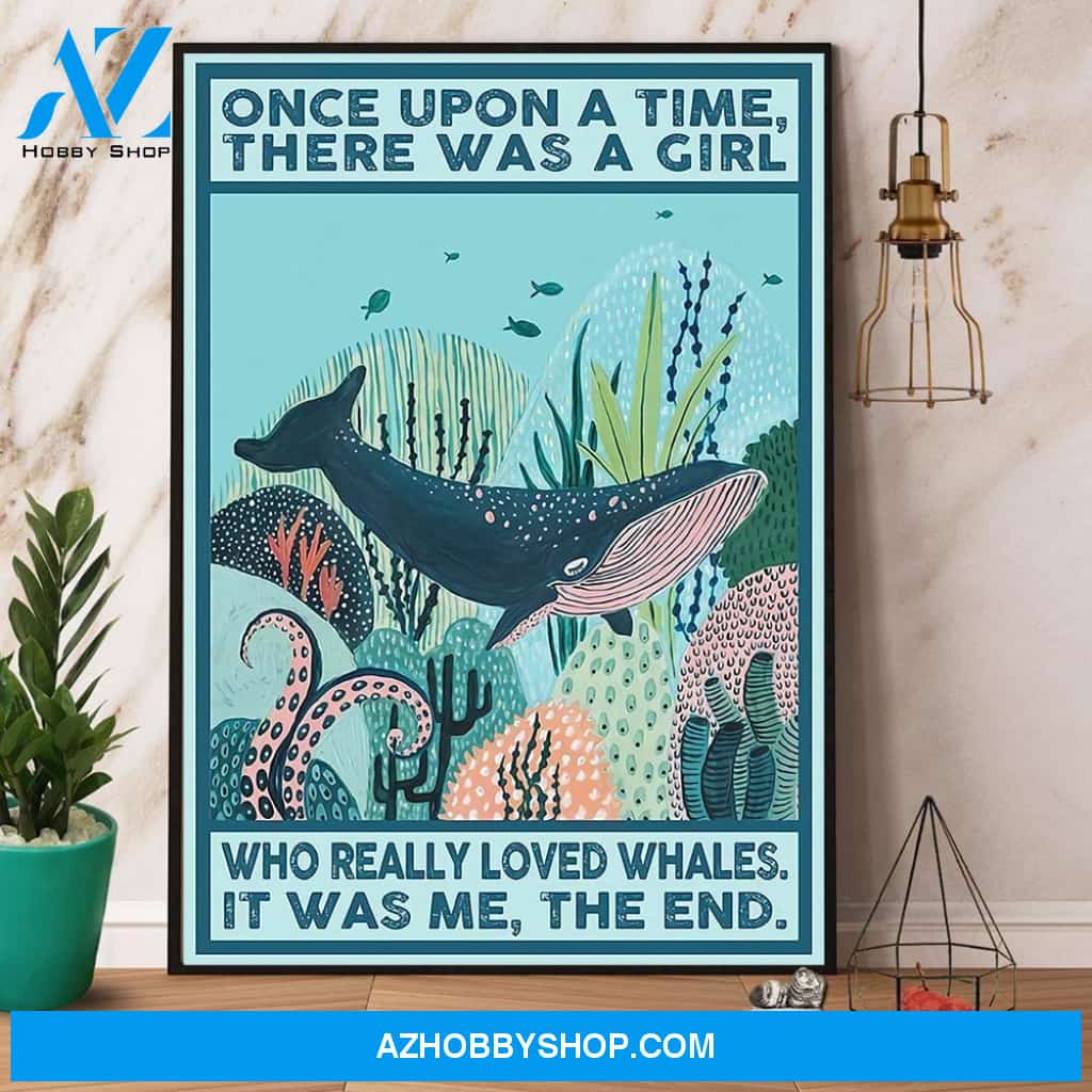 Whale There Was A Girl Who Really Loved Whales Canvas And Poster, Wall Decor Visual Art
