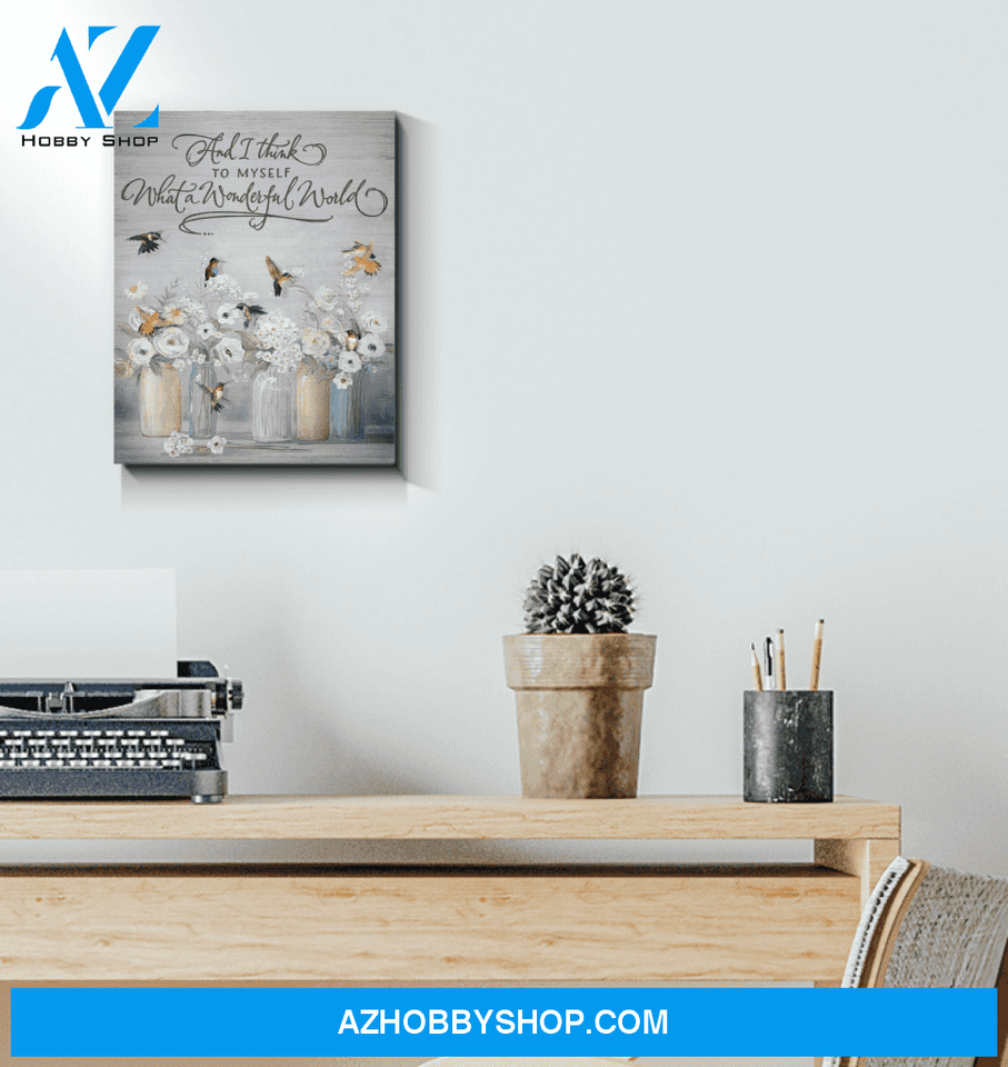 What A Wonderful World Hummingbird Wall Art Canvas
