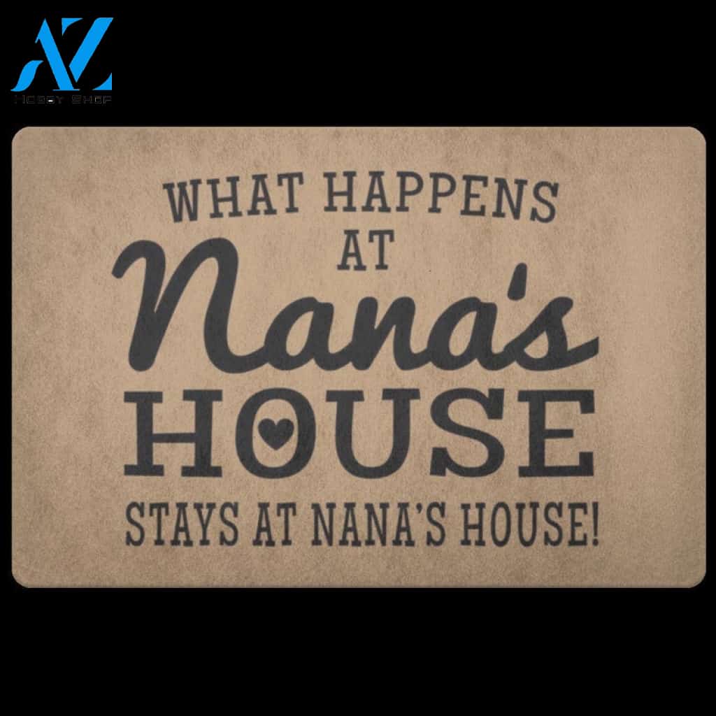What Happens At NANA'S HOUSE Doormat Gift For Nana, Gift For Grandparents Day Birthday Gift Home Decor Warm House Gift Welcome Mat