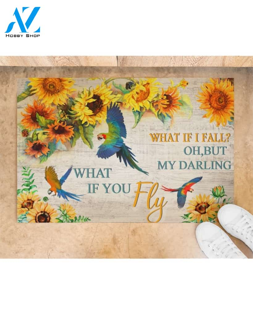 What If You Fly Doormat Welcome Mat Housewarming Gift Home Decor Funny Doormat Best Gift Idea For Bird Lovers Gift For Sunflower Lovers