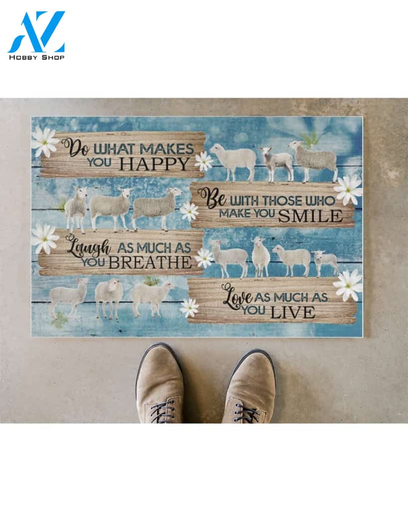 What Make You Happy - Sheep Funny Doormat Gift For Sheep Lovers Birthday Gift Home Decor Warm House Gift Welcome Mat