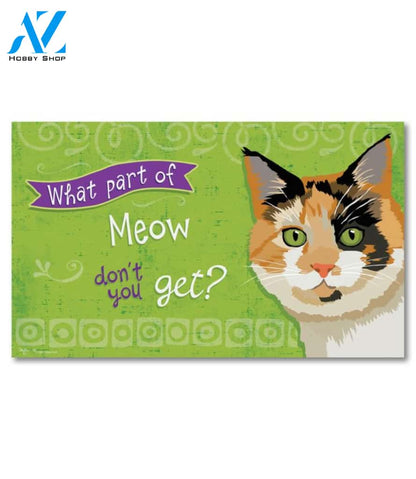 What Part of Meow Tortie Cat Doormat - 18" x 30"