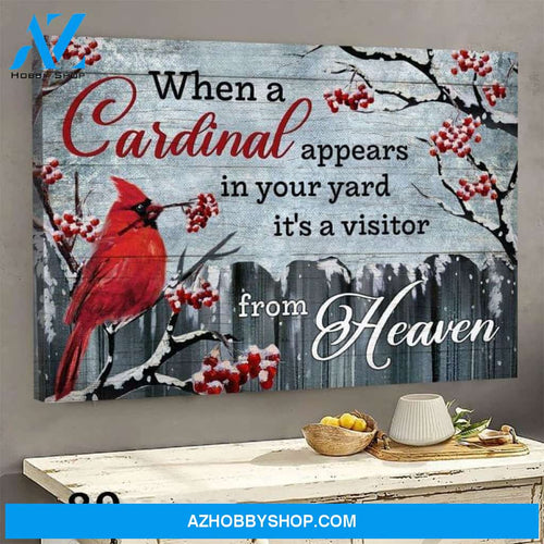 When a cardinal appears in your yards- Matte Canvas (1.25")
