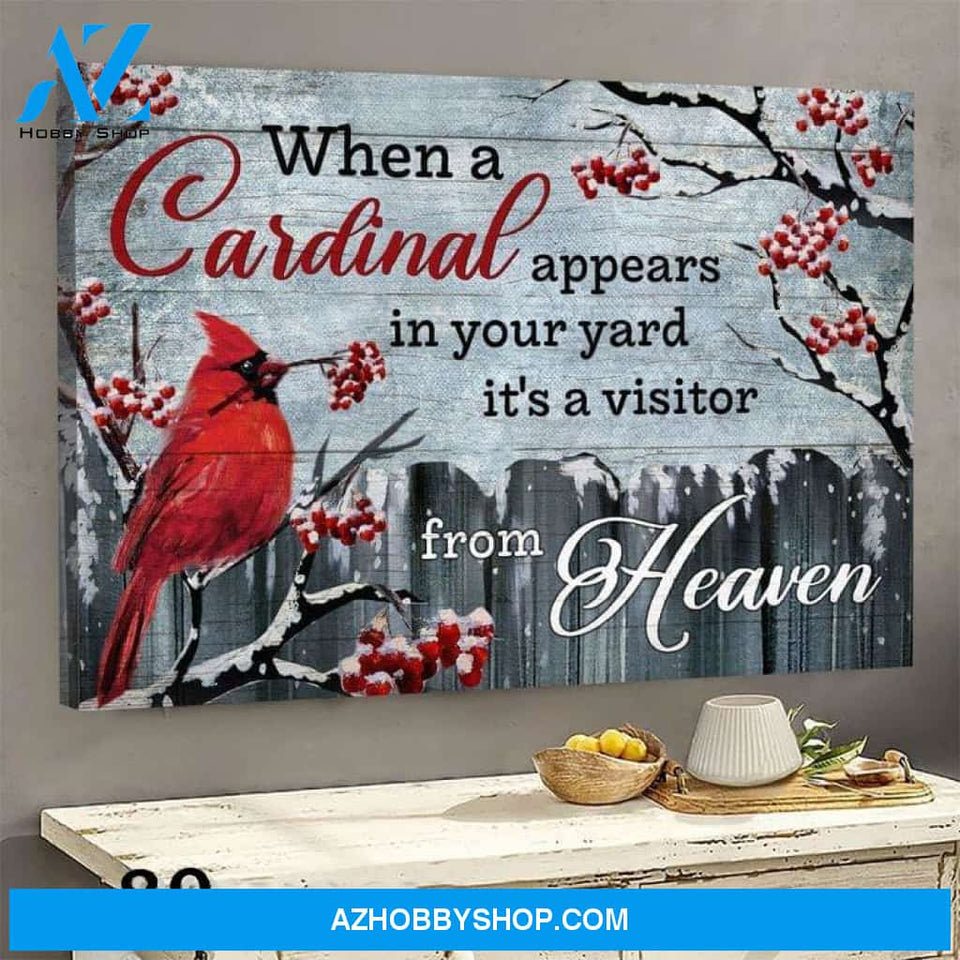 When a cardinal appears in your yards- Matte Canvas (1.25")