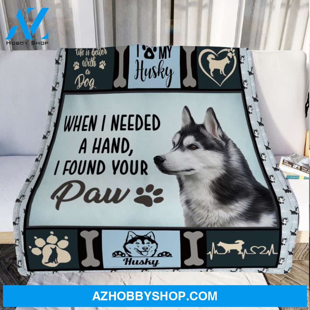 When I Need A Hand I Found Your Paw Husky Dog Blanket Gift For Dog Lovers Birthday Gift Home Decor Bedding Couch Sofa Soft and Comfy Cozy