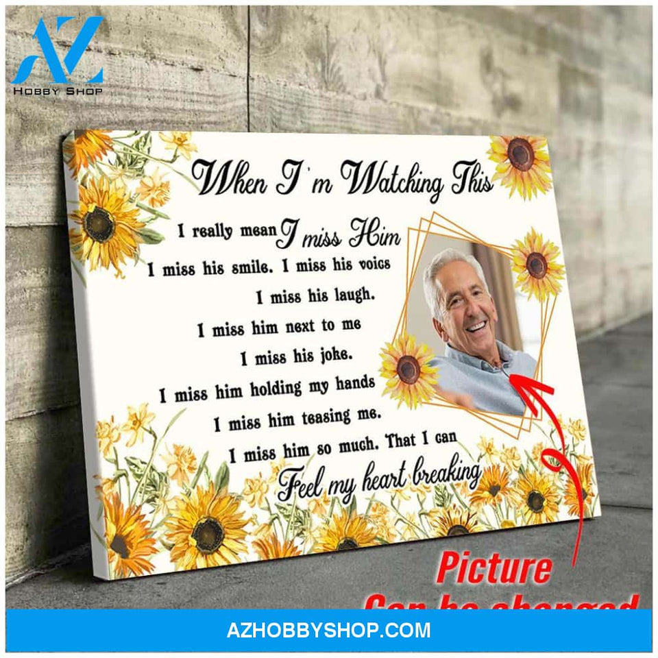 When I'm watching this - Personalized Canvas