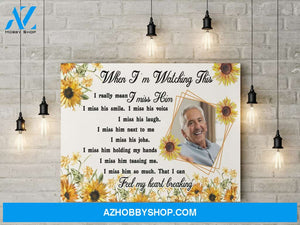 When I'm watching this - Personalized Canvas