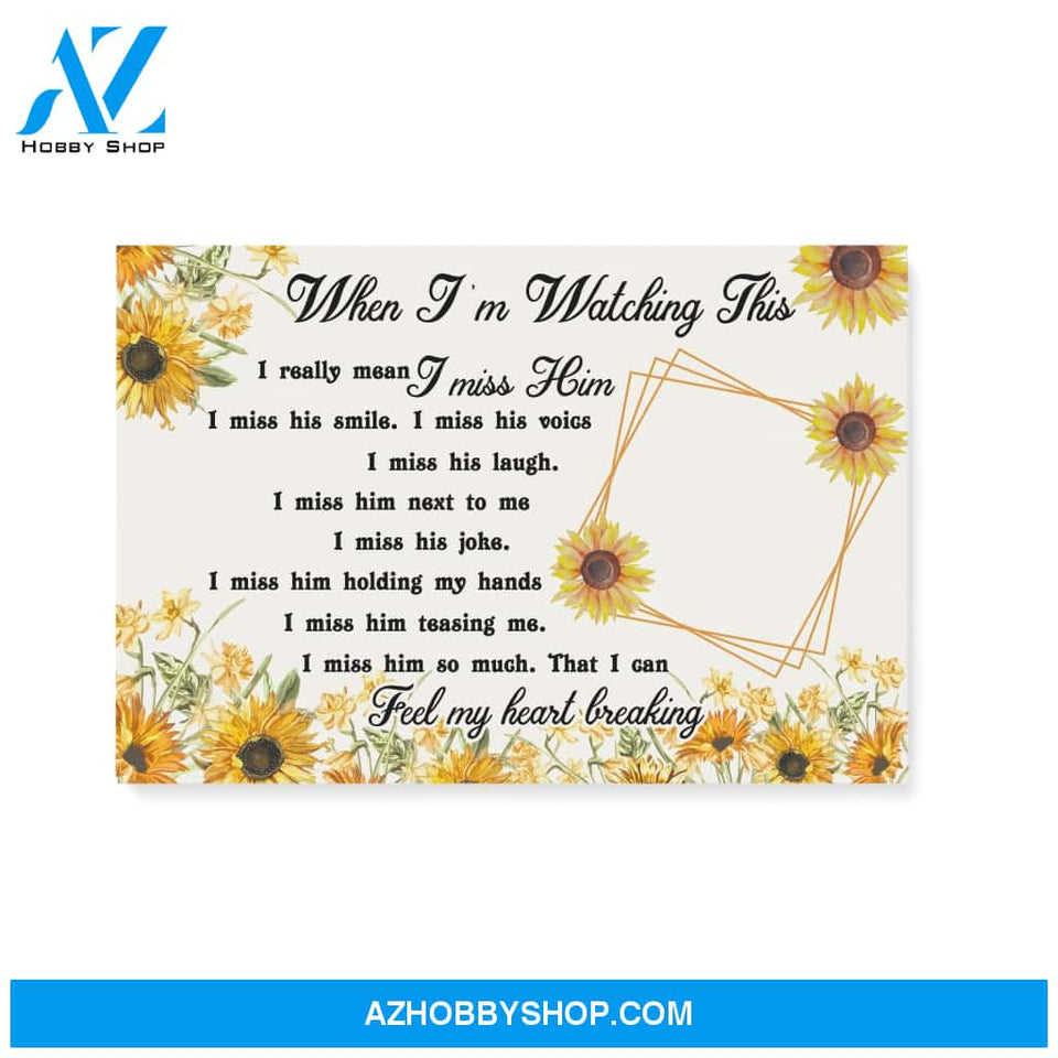 When I'm watching this - Personalized Canvas