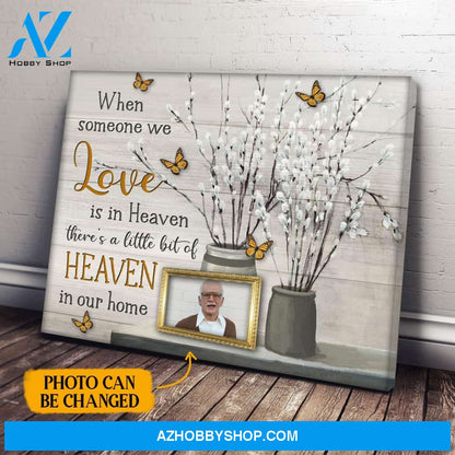 When Someone We Love Customize Photo Canvas