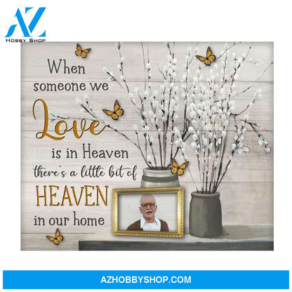When Someone We Love Customize Photo Canvas