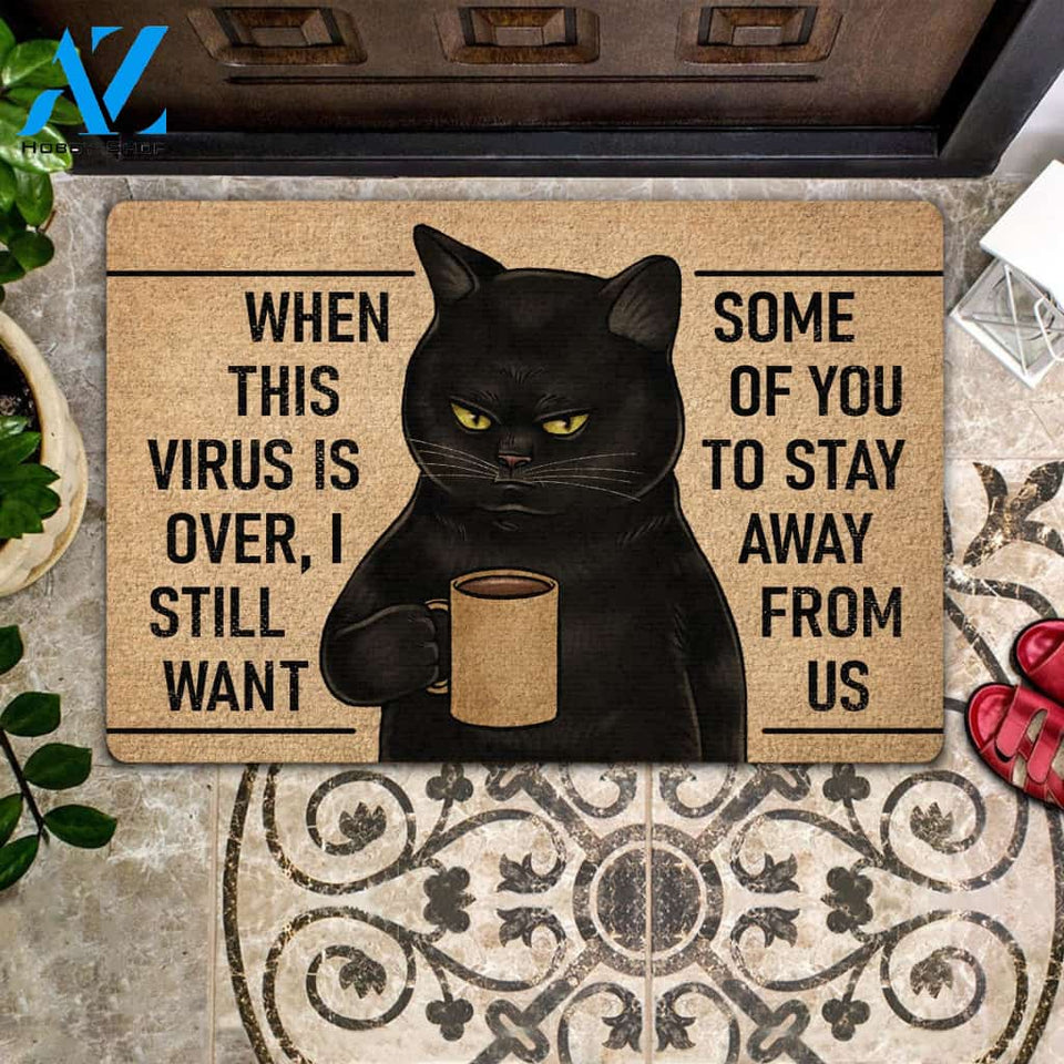 When This Virus Is Over Doormat Welcome Mat House Warming Gift Home Decor Gift for Cat Lovers Funny Doormat Gift Idea