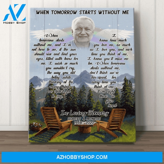 Personalized Canvas, When Tomorrow Starts Without Me With Your Photo Canvas Wall Art, Pefect Memorial Gift, Unique Gifts