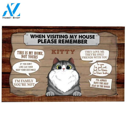 When Visiting Cat House Please Remember Chatting Box Version Personalize Doormat