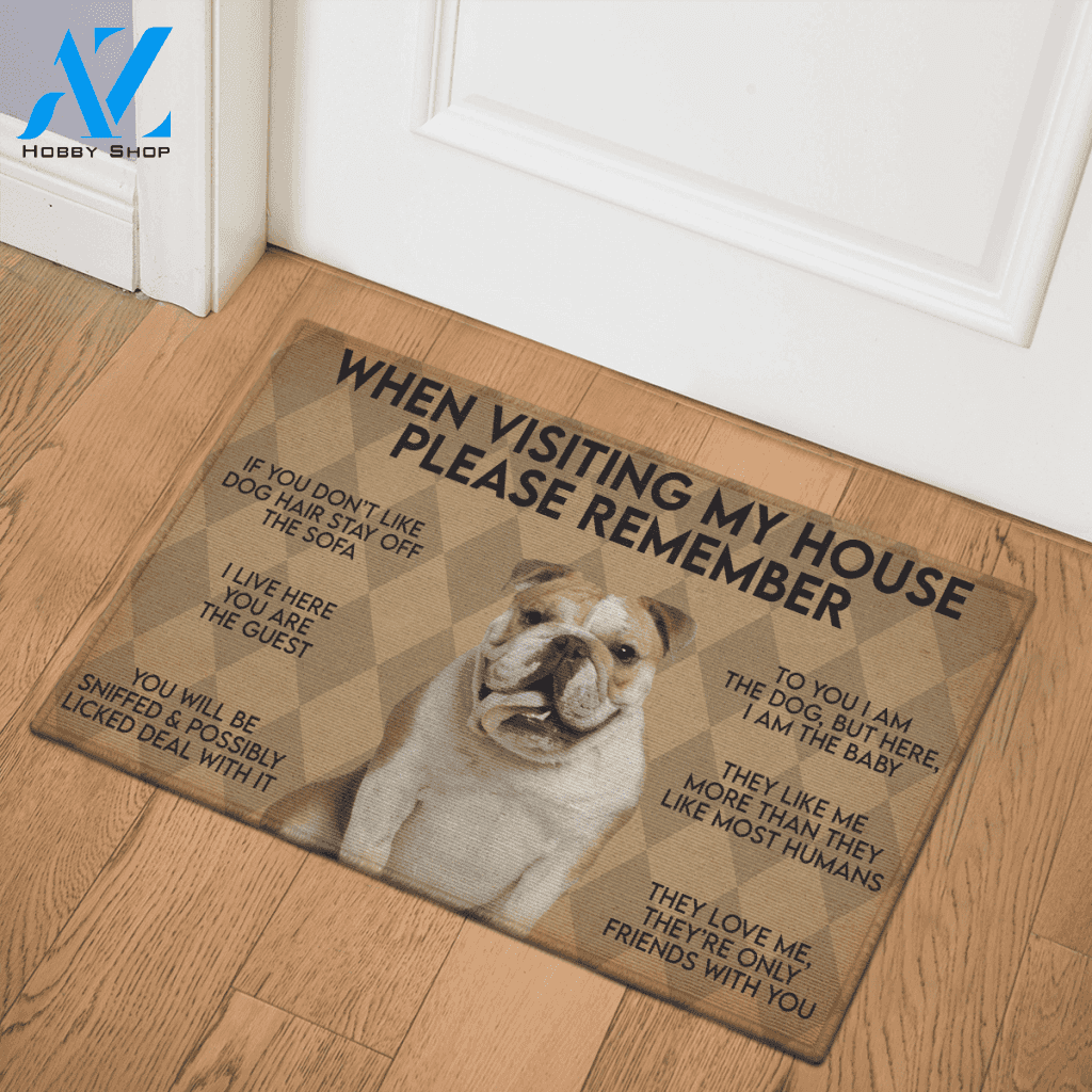 WHEN VISITING MY HOUSE PLEASE REMEMBER BULLDOG DOG Indoor And Outdoor Doormat Warm House Gift Welcome Mat Gift For Bulldog Lovers
