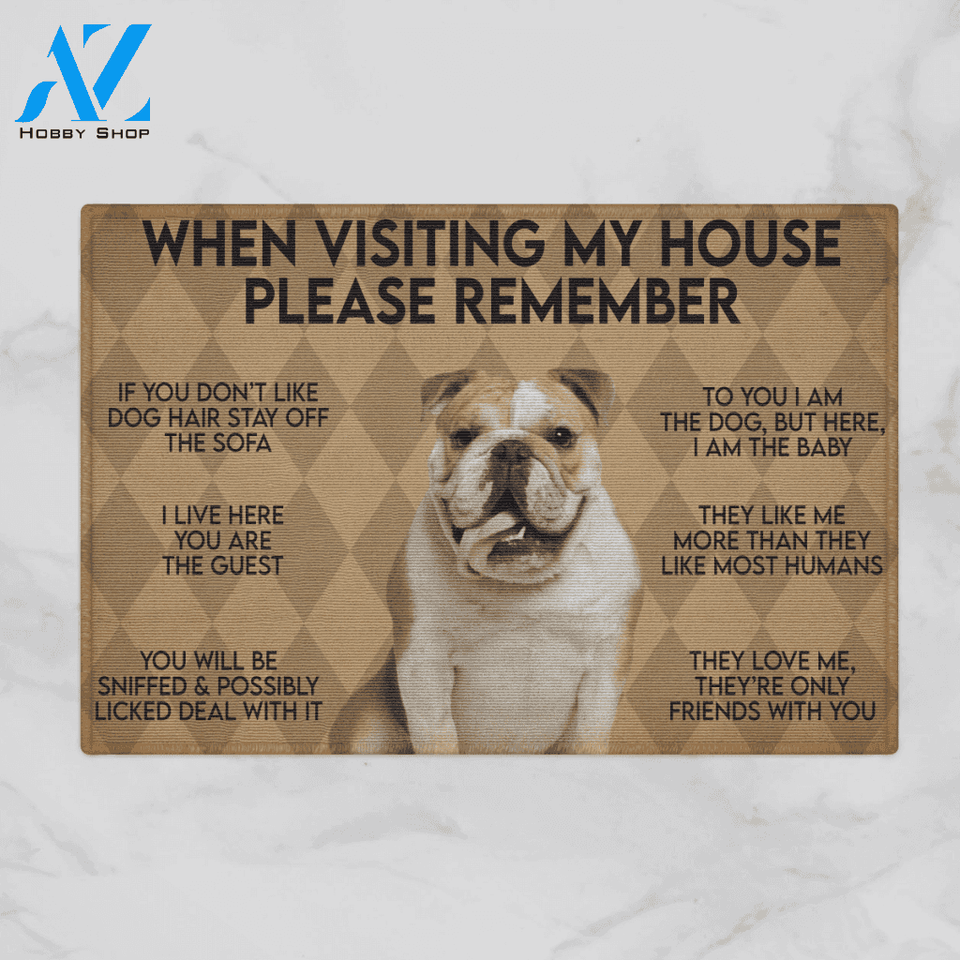 WHEN VISITING MY HOUSE PLEASE REMEMBER BULLDOG DOG Indoor And Outdoor Doormat Warm House Gift Welcome Mat Gift For Bulldog Lovers