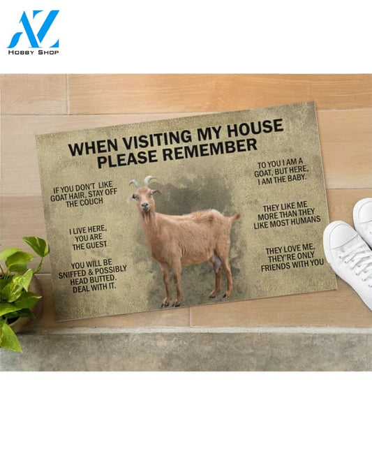 When Visiting My House Please Remember - Goat Indoor And Outdoor Doormat Gift For Goat Lovers Birthday Gift Decor Warm House Gift Welcome Mat