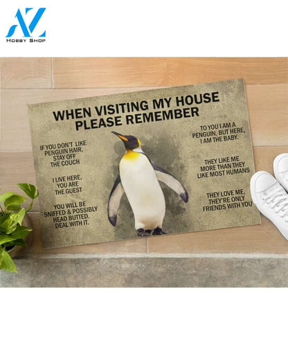When Visiting My House Please Remember - Penguin Indoor And Outdoor Doormat Gift For Penguin Lovers Birthday Gift Decor Warm House Gift Welcome Mat