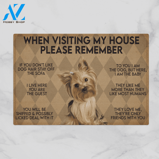 WHEN VISITING MY HOUSE PLEASE REMEMBER YORKSHIRE TERRIER DOG Indoor And Outdoor Doormat Warm House Gift Welcome Mat Gift For Yourkshire Terier Lovers