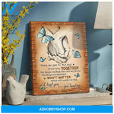 When We Get Butterfly Wall Art Canvas