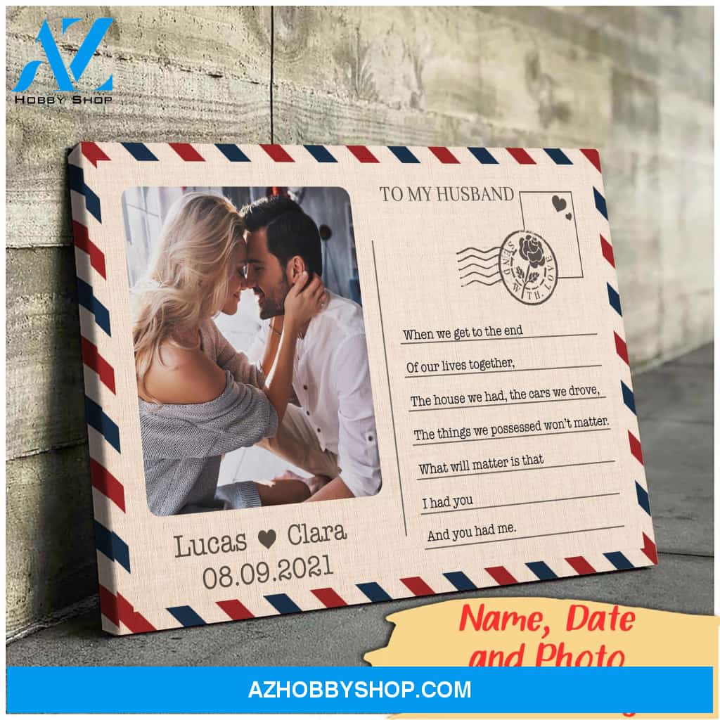 When we get the end of our lives together - Personalized Canvas