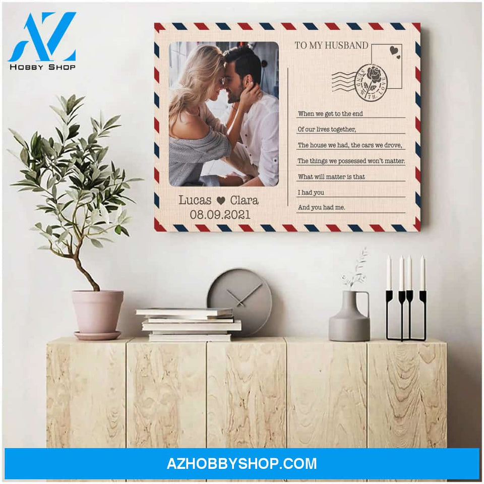 When we get the end of our lives together - Personalized Canvas