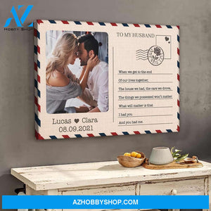 When we get the end of our lives together - Personalized Canvas