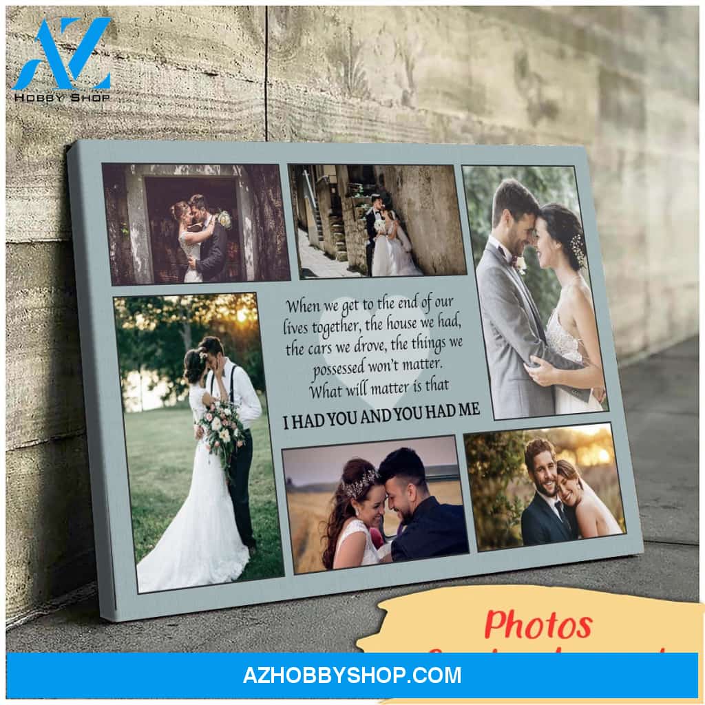 When we get to the end of our lives - Personalized Canvas