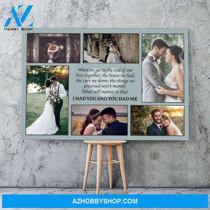 When we get to the end of our lives - Personalized Canvas