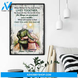 When We Get To The End Of Our Lives Together, Family Custom Poster/Canvas, Gift For Family, Couple, Husband, Wife