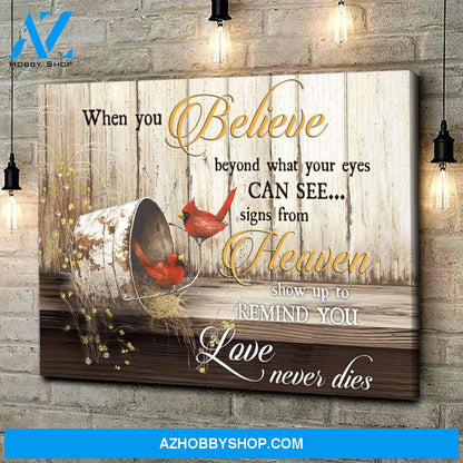 When You Believe Beyond What Your Eyes Can See Memorial Canvas