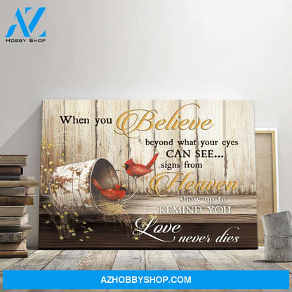 When You Believe Beyond What Your Eyes Can See Memorial Canvas