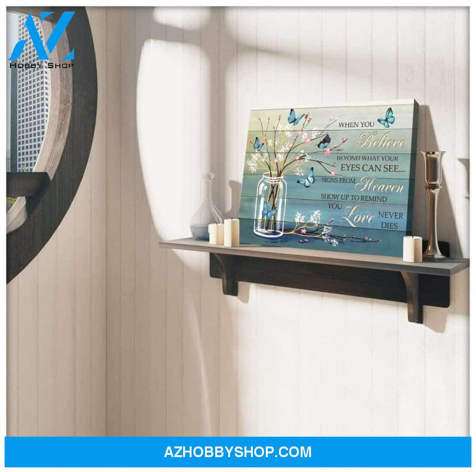 When You Believe Butterfly Wall Art Canvas