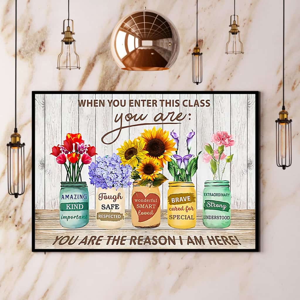 When You Enter This Class You Are Amazing Paper Poster No Frame Matte Canvas Wall Decor