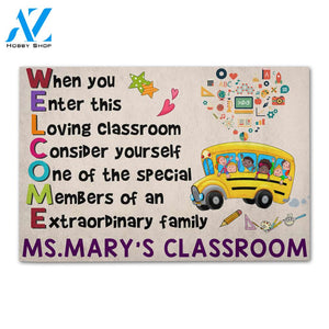Personalized Back To School Ideas Teacher When you enter this loving classroom Custom Classroom Doormat