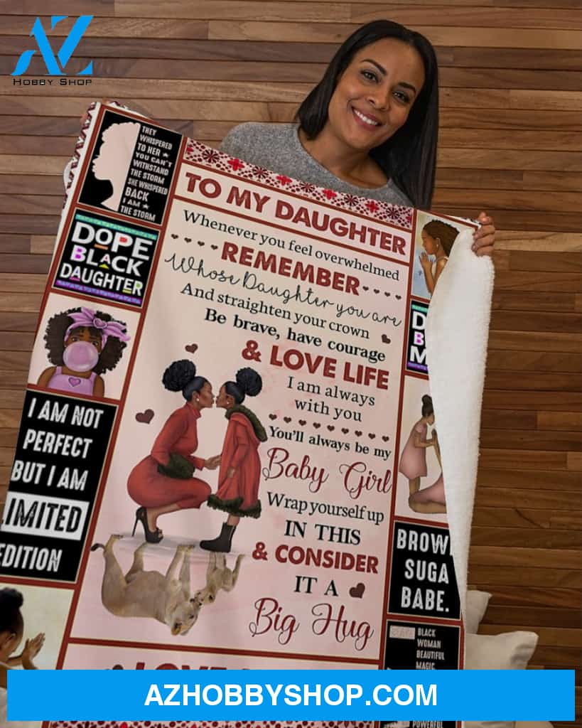 Whenever U Feel Overwhelmed -Black Mom To Daughter Fleece Blanket