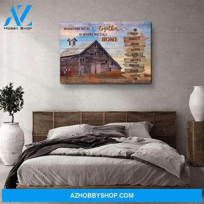 Wherever We Are - Personalized Custom Name Canvas