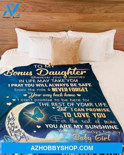 Wherever Your Journey In Life - To Bonus Daughter Fleece Blanket Gift For Daughter