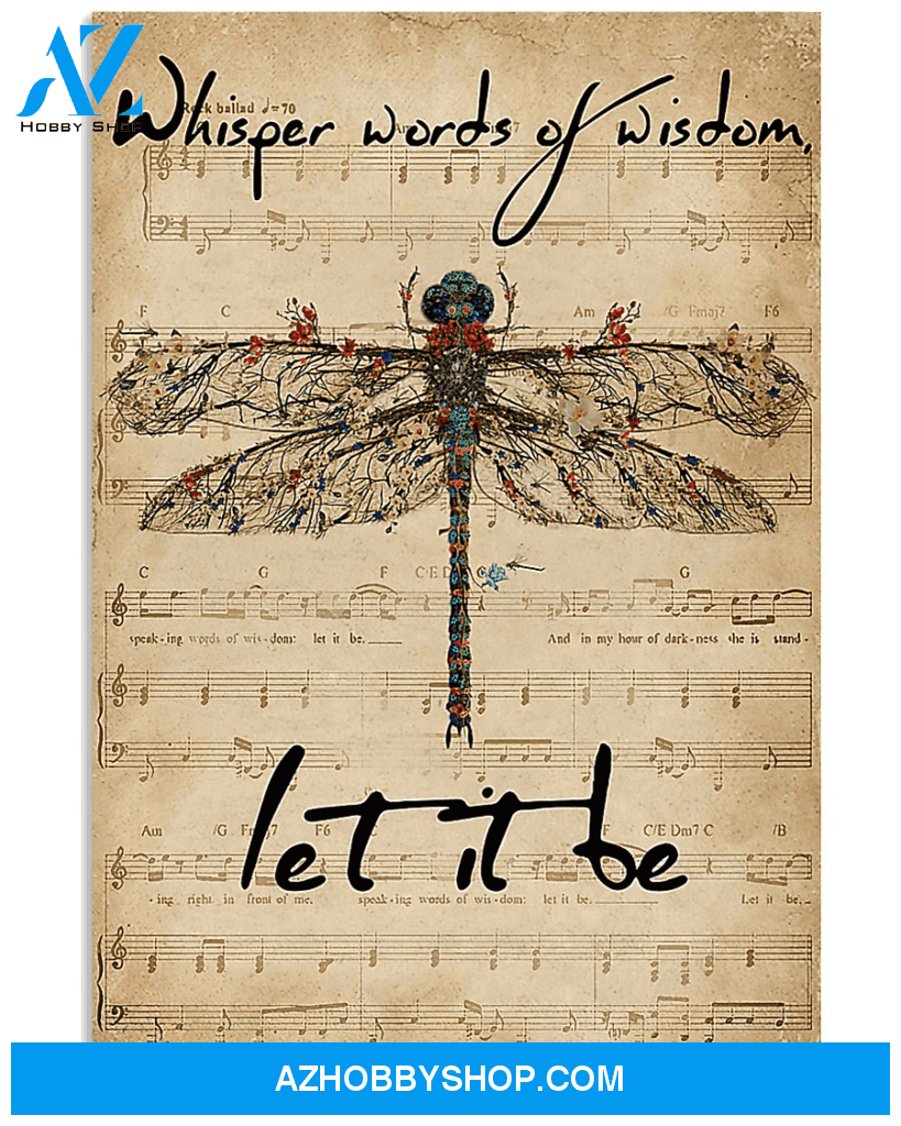 Whisper Words Of Wisdom Let It Be Dragonfly Canvas, Wall Art Decor Canvas
