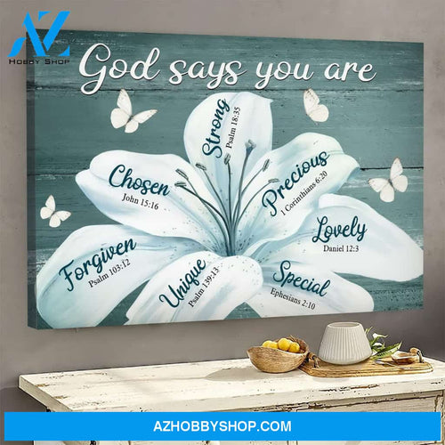 White lily flowers - God says you are - Jesus Landscape Canvas Print - Wall Art
