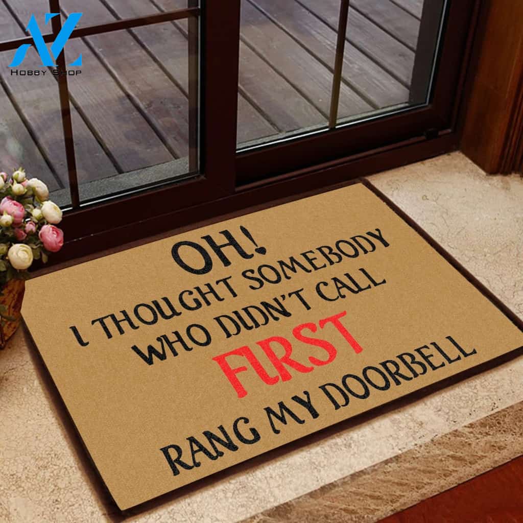 Who Didn't Call First Funny Doormat Gift For Friend Family Birthday Gift Home Decor Warm House Gift Welcome Mat