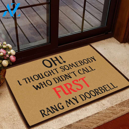 Who Didn't Call First Funny Doormat Gift For Friend Family Birthday Gift Home Decor Warm House Gift Welcome Mat